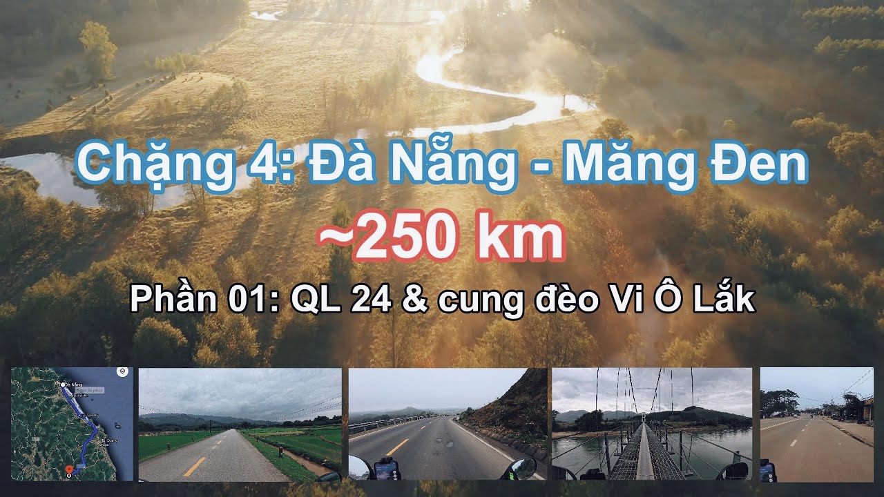 Xuyên Việt 2024 | Chặng 4: Đà Nẵng đi Măng Đen ~250km (Phần 01) #02banhxuyenviet