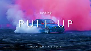 P U L L U P - Japanese Type Trap Beat Instrumental Prod. Kayex Beats