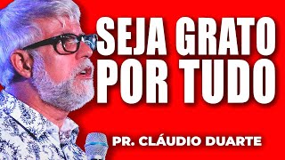 Cláudio Duarte | GRATIDÃO É A MELHOR SAIDA | Vida de Fé