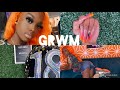 Grwm for my 18th Birthday 2021 (hair,nails,makeup,ranting) 🥳