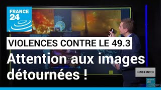 Retraites en France : parmi les images de violences, des intox. • FRANCE 24