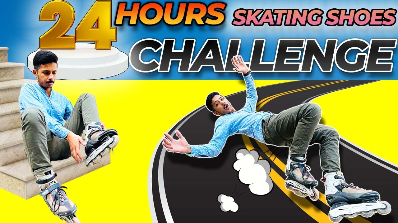 Spend 24 Hours Wearing Skating Shoes 24 Hours Challenge Maaz Bhai