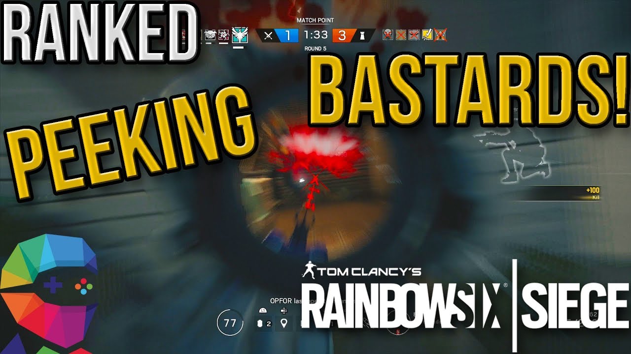 Let's Play Rainbow Six Siege Dealing with Peekers! YouTube