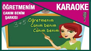 Öğretmenim Canım Benim Karaoke Altyapı Fon Müzik - İlkokul Şarkıları Resimi