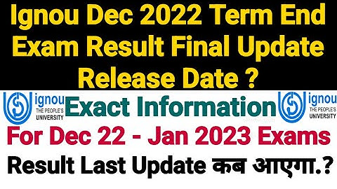 Ignou Result Final Update Release Date For Dec 2022 Term End Exam || Result Last Update कब आएगा..?
