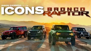 Ford Bronco Raptor Meets Jeep Wrangler, Mercedes G-Wagen, Land Rover Defender - Jason Cammisa ICONS