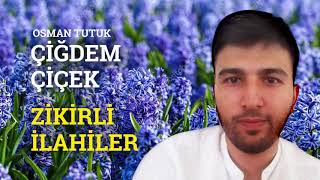 ÇİĞDEM ÇİÇEK   Yeni İlahiler   Zikirli Hareketli İlahiler