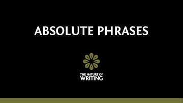Absolute Phrases | Sentence Structure