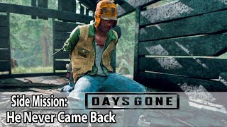 DAYS GONE Side Mission - He Never Came Back - DAYS GONE Mission (PS4)