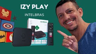 Unboxing e Primeiras Impressão da Smart Box Izy Play Intelbras