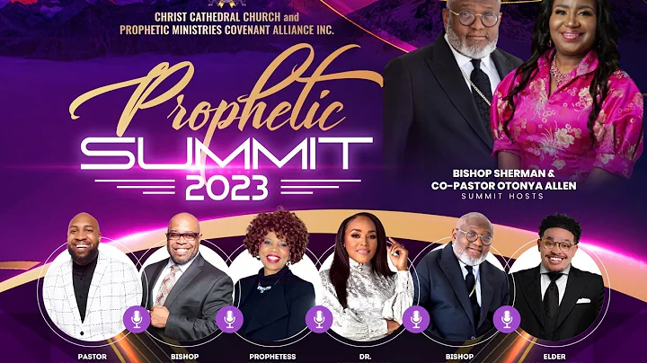 PROPHETIC SUMMIT 2023: Friday Night Livestream wit...