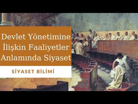 Devlet Yönetimine İlişkin Faaliyetler Anlamında Siyaset