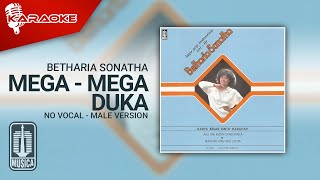 Betharia Sonatha - Mega - Mega Duka (Official Karaoke Video) | No Vocal - Male Version