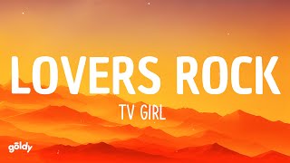 TV Girl - Lovers Rock (Lyrics) Resimi