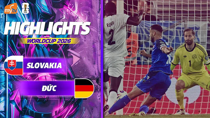 HIGHLIGHTS| SLOVAKIA – ĐỨC | ĐỊA CHẤN XẢY RA | VÒNG LOẠI WORLD CUP 2026