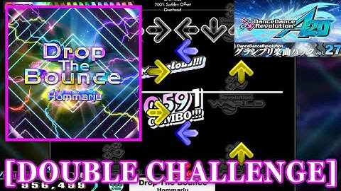 [Old Chart]【DDR GP(A20)】 Drop The Bounce / Hommarju [DOUBLE CHALLENGE] 譜面確認+Clap