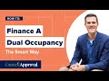 How To Finance A Dual Occupancy The Smart Way