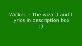 Miniatura del video "Wicked - The wizard and I"
