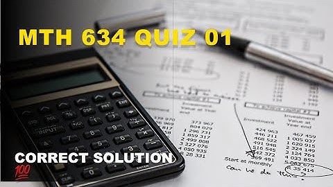 MTH 634 quiz No 01 // current quiz // 2023
