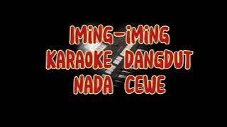 IMING-IMING-karaoke nada cewe[Rita Sugiarto]Iirik berjalan