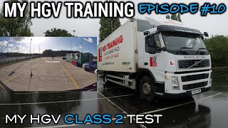 My HGV Training Episode 10 - My HGV Class 2 Test