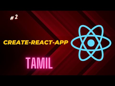 #2 Project Setup using create-react-app | Tamil