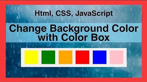 Change Background Color with Color Box || Html,CSS,JavaScript || #code #coding #codes #color #box