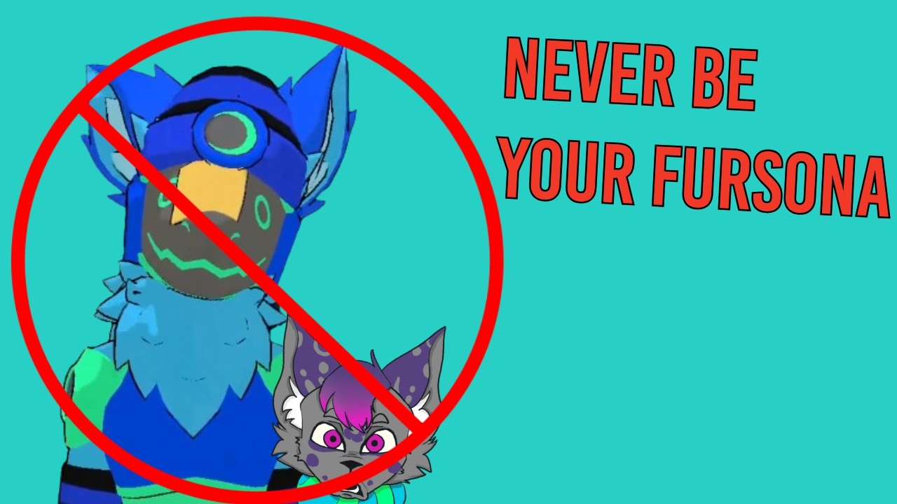 Why you shouldn't be your Fursona (Episode 1)