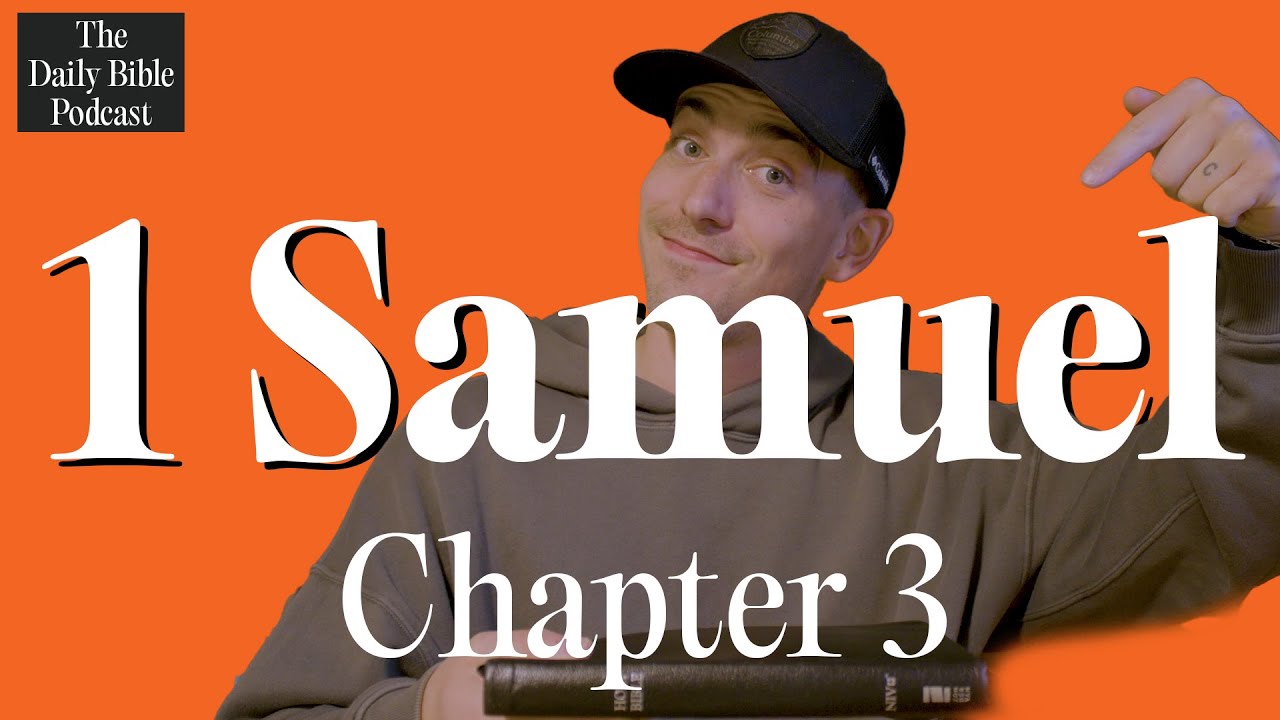 1 Samuel Chapter 3 - The Daily Bible Podcast