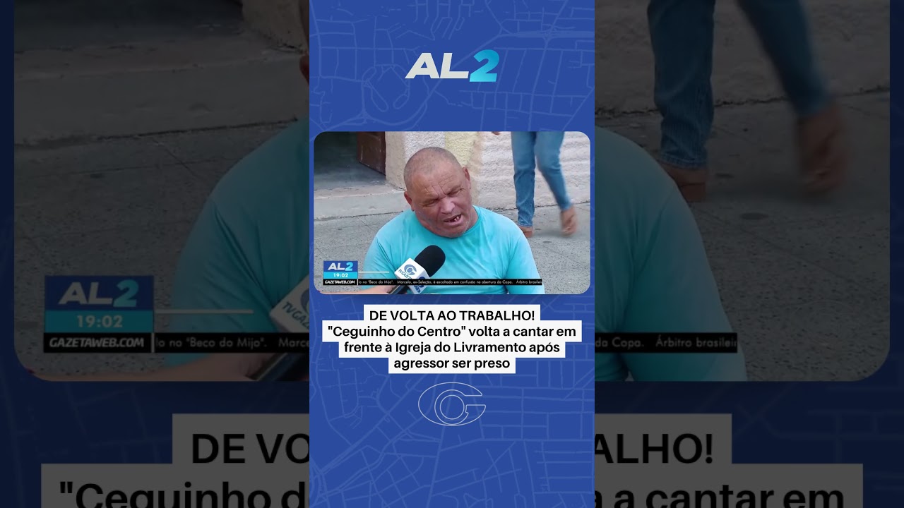 Após agressão, Ceguinho do Centro volta a cantar nas ruas de Maceió