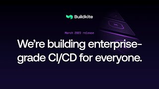 Buildkite March 2023 release