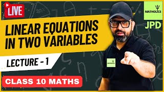 Pair of Linear Equations In Two Variables | Full Chapter in ONE SHOT 01 | Class 10 Maths Chapter-3