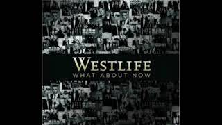 Westlife - What About Now