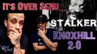 Nah It's over Scru..... Knoxhill "Stalker" (ScruFace Jean Diss)