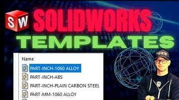 How to setup SolidWorks Templates