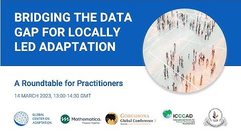 Bridging the Data Gap for Locally Led Adaptation: A Roundtable for Practitioners (Gobeshona 3)