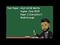 AQA GCSE Maths Higher June 2019 Paper 2 (Calculator) Walkthrough & Corrections ✏️