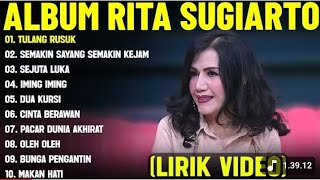 Download Lagu TULANG RUSUK - RITA SUGIARTO FULL ALBUM TERBAIK (LIRIK VIDEO) SEMAKIN SAYANG SEMAKIN KEJAM - DANGDUT MP3 Download Lagu TULANG RUSUK - RITA SUGIARTO FULL ALBUM TERBAIK (LIRIK VIDEO) SEMAKIN SAYANG SEMAKIN KEJAM - DANGDUT MP3