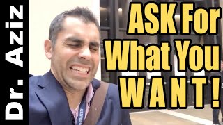 Confidently Ask For What You Want!