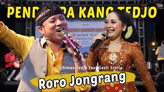 Roro Jongrang - Dhimas Tedjo Feat - Gesti Ernita - Cs. Pendhapa Kang Tedjo