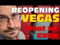REOPENING Las Vegas - EVERYTHING We Know So Far (Dates ...