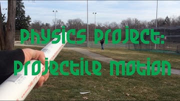 Physics Project - Projectile Motion