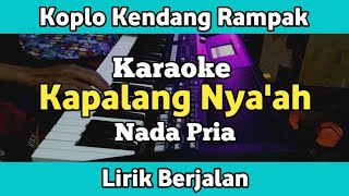 Karaoke - Kapalang Nyaah Koplo Kendang Rampak Nada Pria Yamaha PSR SX600