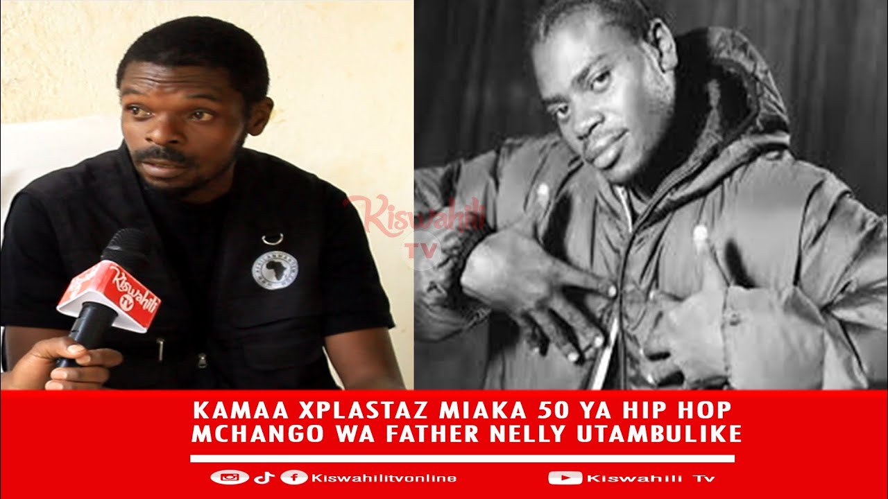 Kamaa Explastaz Aiomba Serikali Itambue Mchango Wa Father Nelly Maadhimisho ya Miaka 50 Ya Hip Hop