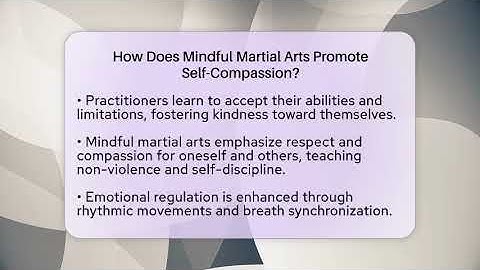 How Does Mindful Martial Arts Promote Self-Compassion? - Inside Body Image