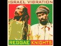 Israel Vibration   Reggae Knights   01 My Master Will wmv