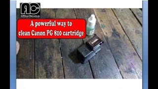 A powerful way to clean Canon PG 810 cartridge