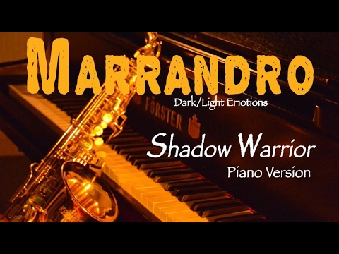 MARRANDRO Shadow Warrior Piano-Version (Lyrics on screen)