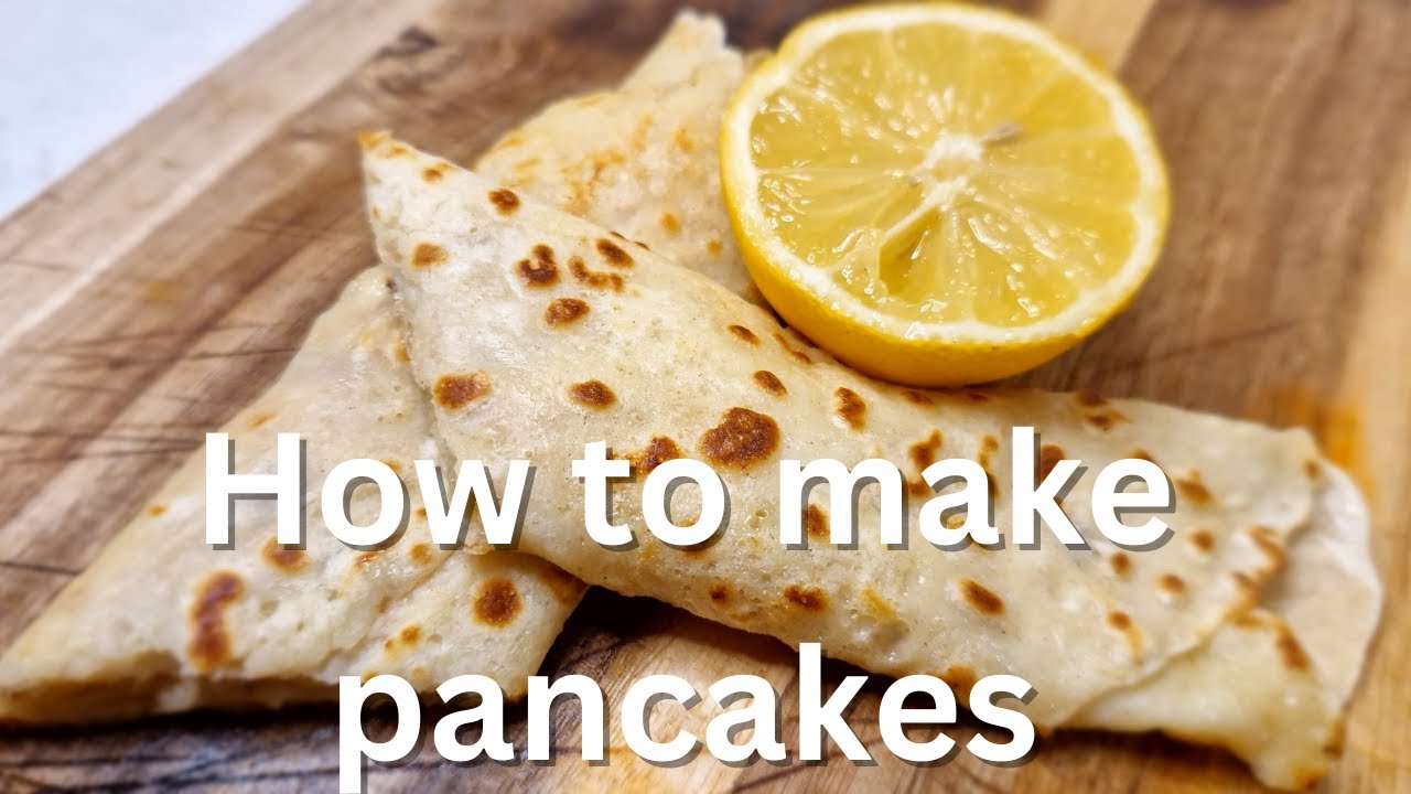 How to Make Perfect Pancakes & Crêpes for Pancake Day! Easy Recipe