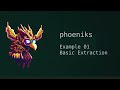 Phoeniks  tutorial  basic extraction  example 01